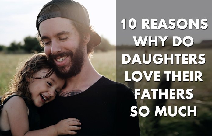 10-reasons-why-do-daughters-love-their-fathers-so-much-2