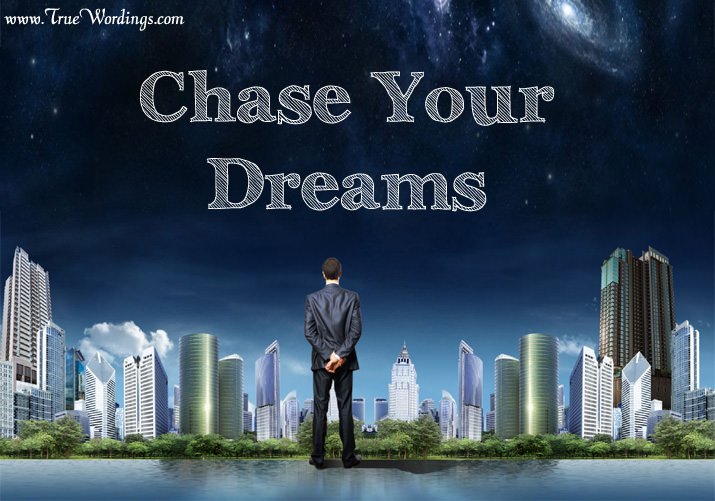 chase-your-dreams-and-get-yourself-more-work