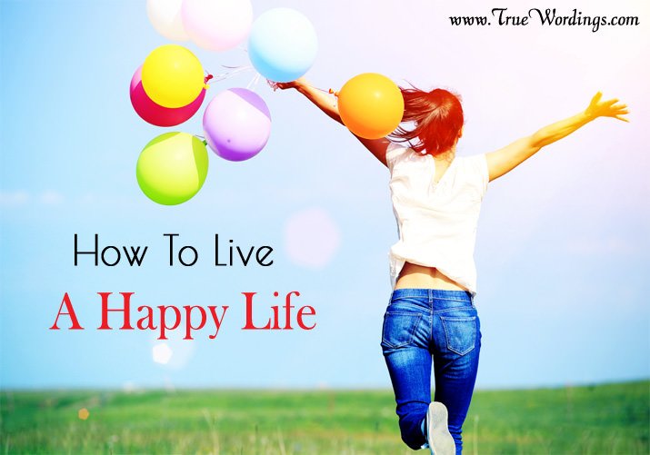 how-to-live-a-happy-life-fully