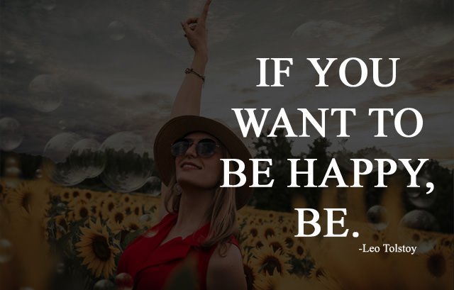if-you-want-to-be-happy-be