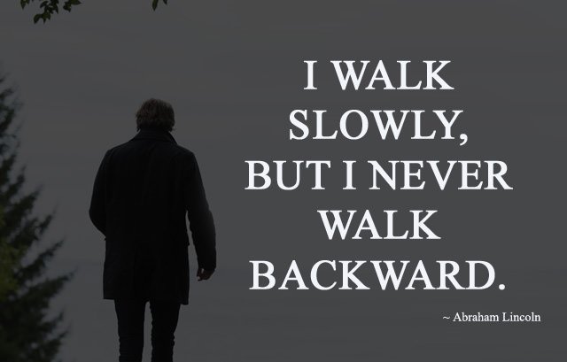 never-walk-backward