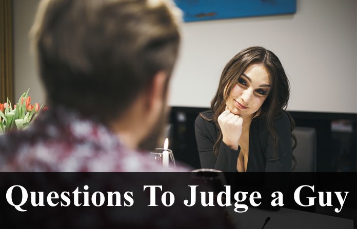 questions-to-judge-a-guy-in-a-better-way-1765266