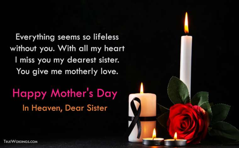 Happy Mother’s Day to My Sister in Heaven – True Inspirational Wordings