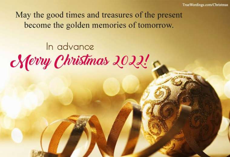 Merry Christmas In Advance 2022 Images And Wishes Quotes True